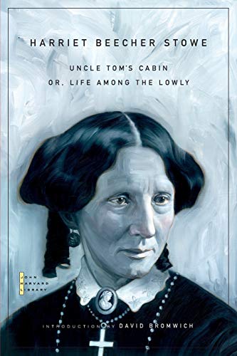 Uncle Tom's Cabin: Or, Life Among the Lowly (The John Harvard Library)